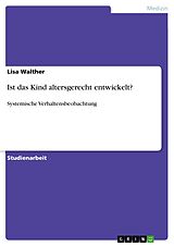 E-Book (pdf) Ist das Kind altersgerecht entwickelt? von Lisa Walther