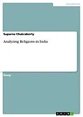 E-Book (pdf) Analyzing Religions in India von Suparna Chakraborty