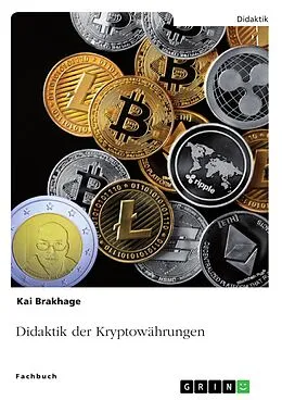 E-Book (pdf) Didaktik der Kryptowährungen von Kai Brakhage