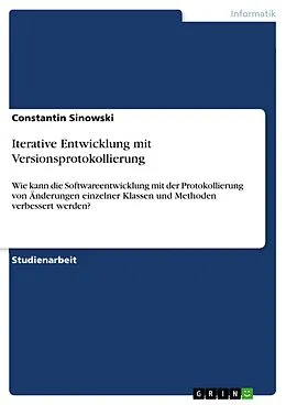 E-Book (pdf) Iterative Entwicklung mit Versionsprotokollierung von Constantin Sinowski