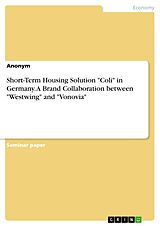 eBook (pdf) Short-Term Housing Solution "Coli" in Germany. A Brand Collaboration between "Westwing" and "Vonovia" de Anonymous