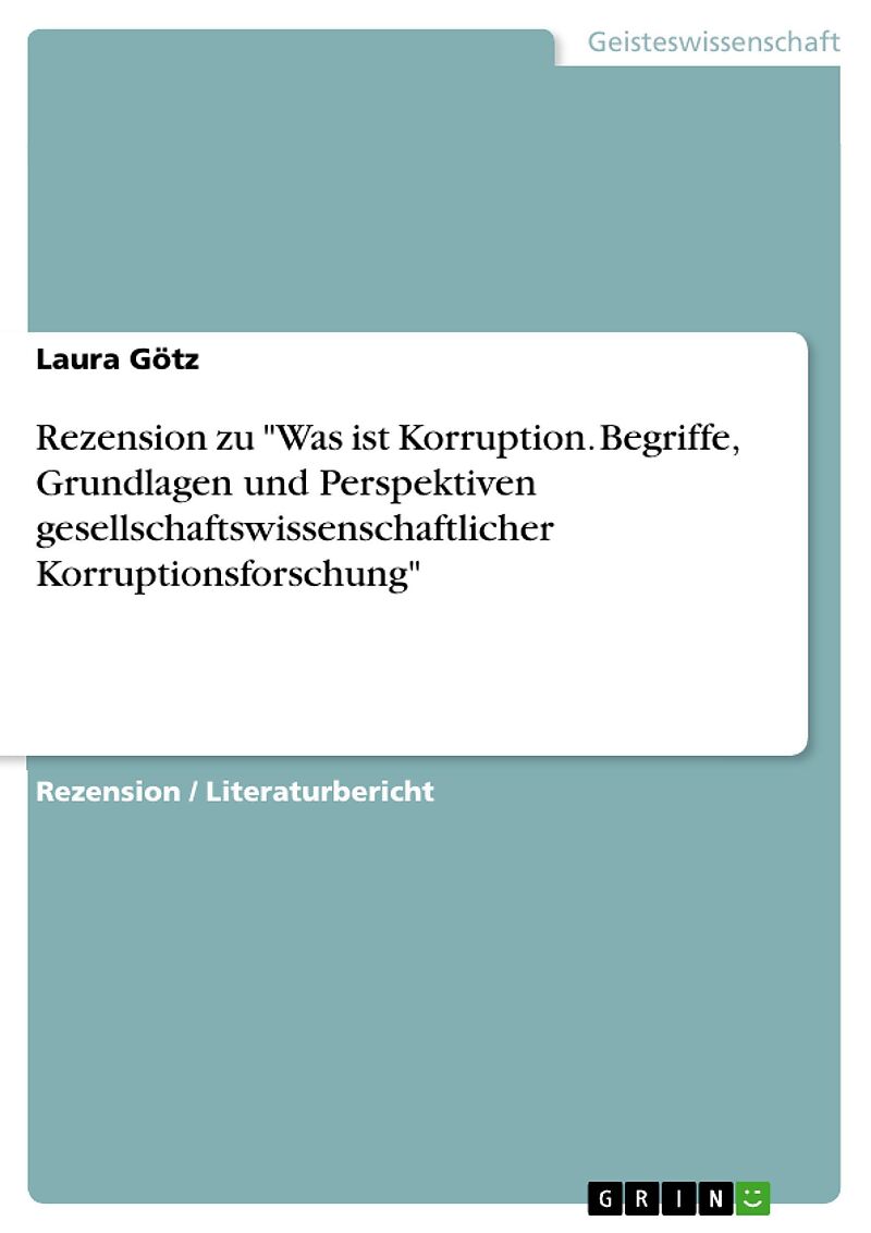 Rezension zu "Was ist Korruption. Begriffe, Grundlagen und Perspektiven gesellschaftswissenschaftlicher Korruptionsforschung"