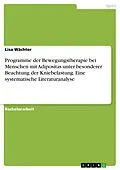 E-Book (pdf) Programme der Bewegungstherapie bei Menschen mit Adipositas unter besonderer Beachtung der Kniebelastung. Eine systematische Literaturanalyse von Lisa Wächter