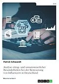 E-Book (pdf) Analyse ertrag- und umsatzsteuerlicher Besonderheiten bei der Besteuerung von Influencern in Deutschland von Patrick Schwandt