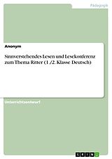 E-Book (pdf) Sinnverstehendes Lesen und Lesekonferenz zum Thema Ritter (1./2. Klasse Deutsch) von 