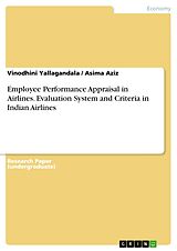 eBook (pdf) Employee Performance Appraisal in Airlines. Evaluation System and Criteria in Indian Airlines de Vinodhini Yallagandala, Asima Aziz