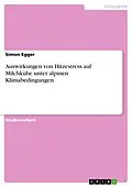 E-Book (pdf) Auswirkungen von Hitzestress auf Milchkühe unter alpinen Klimabedingungen von Simon Egger