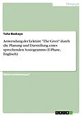 E-Book (pdf) Anwendung der Lektüre "The Giver" durch die Planung und Darstellung eines sprechenden Soziogramms (E-Phase, Englisch) von Talia Baskaya