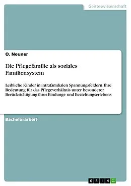 E-Book (pdf) Die Pflegefamilie als soziales Familiensystem von O. Neuner