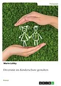 E-Book (pdf) Diversität im Kinderschutz gestalten von Marie Lehky
