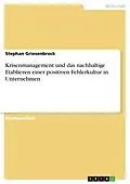 E-Book (pdf) Krisenmanagement und das nachhaltige Etablieren einer positiven Fehlerkultur in Unternehmen von Stephan Griesenbrock