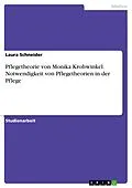 E-Book (pdf) Pflegetheorie von Monika Krohwinkel. Notwendigkeit von Pflegetheorien in der Pflege von Laura Schneider