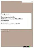 E-Book (pdf) Lenkungsnormen im Einkommensteuerrecht und ihre Reichweite von Svenja Eckert