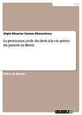 eBook (pdf) La protection civile du droit à la vie privée du patient au Bénin de Sègla Mauriac Camus Ahoussinou