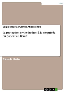 eBook (pdf) La protection civile du droit à la vie privée du patient au Bénin de Sègla Mauriac Camus Ahoussinou