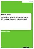 E-Book (pdf) Konzept zur Nutzung des Potenzials von Kleinwindkraftanlagen in Deutschland von Andreas Brendt