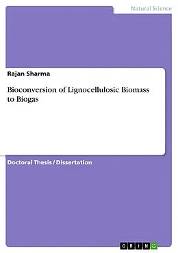 E-Book (pdf) Bioconversion of Lignocellulosic Biomass to Biogas von Rajan Sharma