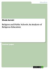 E-Book (pdf) Religion and Public Schools. An Analysis of Religious Education von Rhoda Kariuki