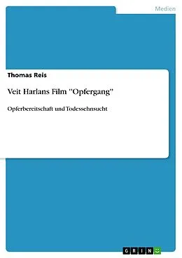 E-Book (pdf) Veit Harlans Film ''Opfergang'' von Thomas Reis