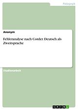 E-Book (pdf) Fehleranalyse nach Corder. Deutsch als Zweitsprache von Anonym