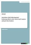 Inwiefern sind Führungsstile kulturspezifisch oder universell? Analyse anhand drei Studien