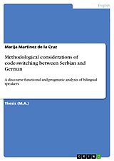 eBook (pdf) Methodological considerations of code-switching between Serbian and German de Marija Martinez de la Cruz