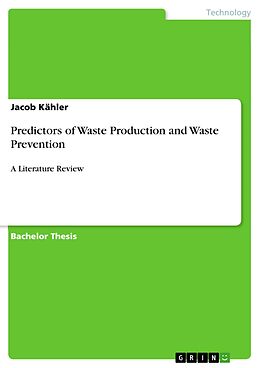 eBook (pdf) Predictors of Waste Production and Waste Prevention de Jacob Kähler