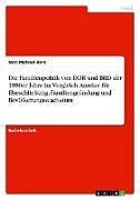 Kartonierter Einband Die Familienpolitik von DDR und BRD der 1980er Jahre im Vergleich. Anreize für Eheschließung, Familiengründung und Bevölkerungswachstum von Nico Michael Bäro