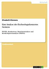 E-Book (pdf) Eine Analyse des Technologiekonzerns Siemens von Elisabeth Klemens