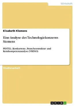 E-Book (pdf) Eine Analyse des Technologiekonzerns Siemens von Elisabeth Klemens