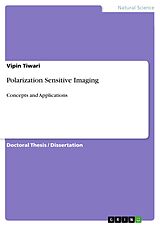 E-Book (pdf) Polarization Sensitive Imaging von Vipin Tiwari