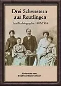 E-Book (pdf) Drei Schwestern aus Reutlingen von Beatrice Maier Anner