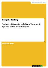 eBook (pdf) Analysis of financial viability of Aquaponic Systems in the Ashanti region de Georgette Boateng