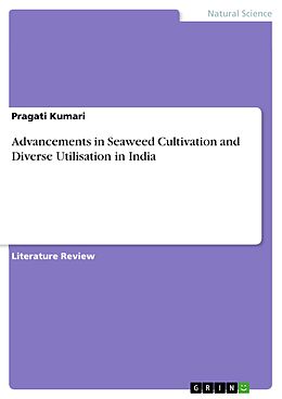 eBook (pdf) Advancements in Seaweed Cultivation and Diverse Utilisation in India de Pragati Kumari