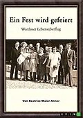 E-Book (pdf) Ein Fest wird gefeiert von Beatrice Maier Anner