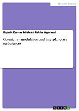 eBook (pdf) Cosmic ray modulation and interplanetary turbulences de Rajesh Kumar Mishra, Rekha Agarwal
