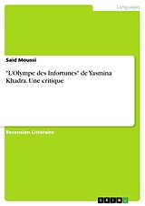 E-Book (pdf) "L'Olympe des Infortunes" de Yasmina Khadra. Une critique von Said Moussi