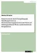 Empowerment durch Tanzpädagogik. Handlungswissen in Demokratisierungsprozessen mit Fokus auf bildungspolitische Werte und feministische Perspektiven