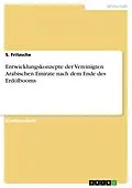 E-Book (pdf) Entwicklungskonzepte der Vereinigten Arabischen Emirate nach dem Ende des Erdölbooms von S. Fritzsche