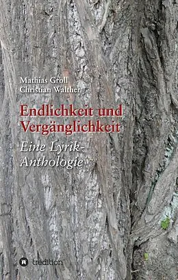E-Book (epub) Endlichkeit und Vergänglichkeit von Mathias Groll, Christian Walther
