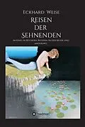 E-Book (epub) Reisen der Sehnenden von Eckhard Weise
