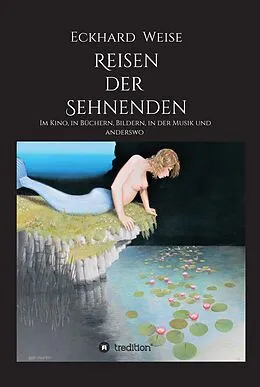 E-Book (epub) Reisen der Sehnenden von Eckhard Weise