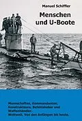E-Book (epub) Menschen und U-Boote von Manuel Schiffler