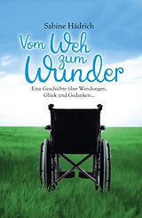 E-Book (epub) Vom Weh zum Wunder von Sabine Hädrich