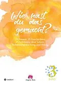 E-Book (epub) Wie hast du das gemacht? Vol.3 von Doris Gross, Susanne Speitel, Diana Wehmayer