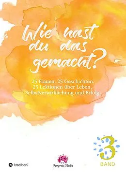 E-Book (epub) Wie hast du das gemacht? Vol.3 von Doris Gross, Susanne Speitel, Diana Wehmayer