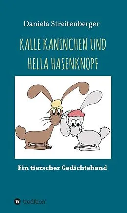 E-Book (epub) KALLE KANINCHEN UND HELLA HASENKNOPF von Daniela Streitenberger