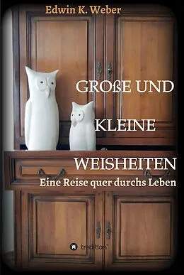 E-Book (epub) GROSSE UND KLEINE WEISHEITEN von Edwin K. Weber