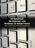 E-Book (epub) IT-Sicherheit für Internet- und Windows 10 Nutzer*innen von Peter Hess