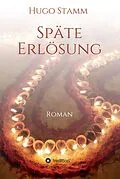 E-Book (epub) Späte Erlösung von Hugo Stamm
